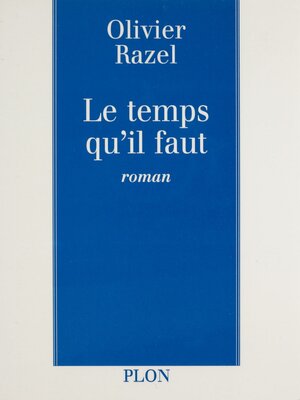 cover image of Le Temps qu'il faut